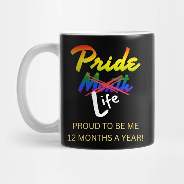 Pride Life, All Year by Prideopenspaces